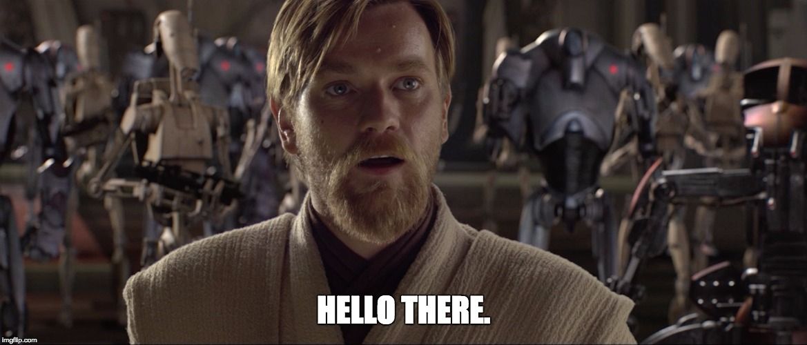 General Kenobi „Hello, there!” meme.